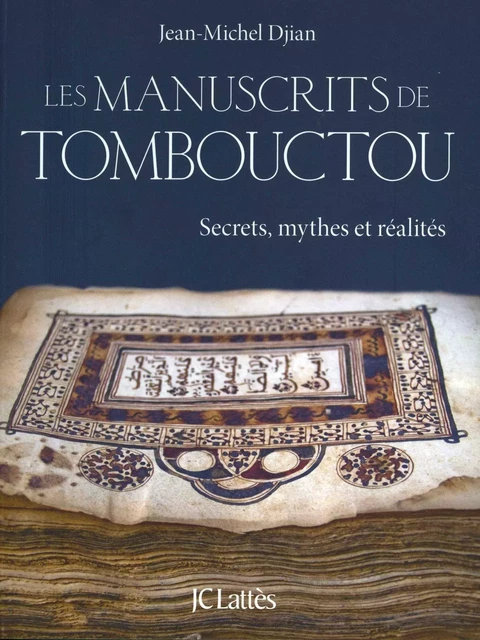 Les manuscrits de Tombouctou - Jean-Michel Djian - JC Lattès