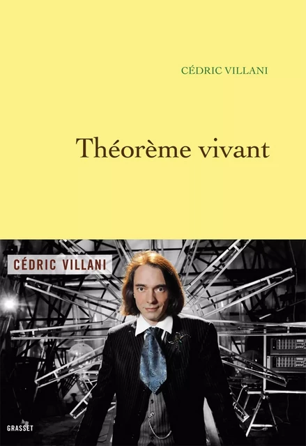 Théorème vivant - Cédric Villani - Grasset