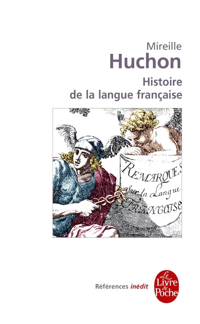 Histoire de la langue française - Mireille Huchon - Le Livre de Poche