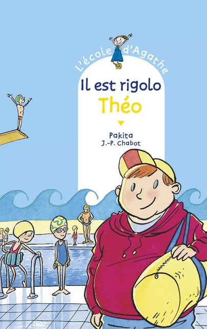 Il est rigolo Théo -  Pakita - Rageot Editeur