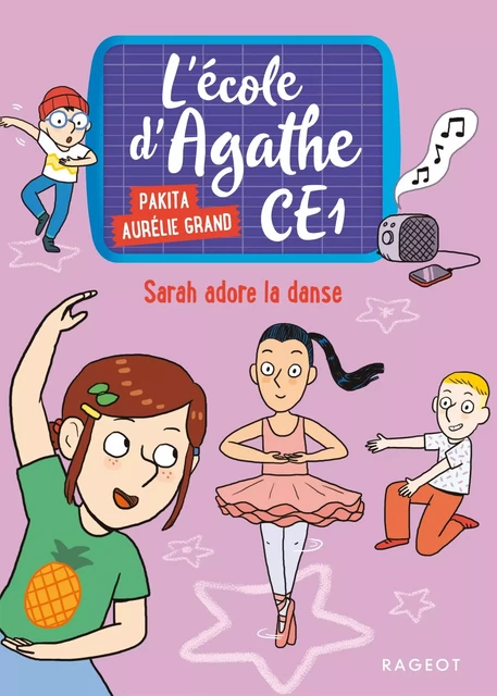 Sarah adore la danse -  Pakita - Rageot Editeur