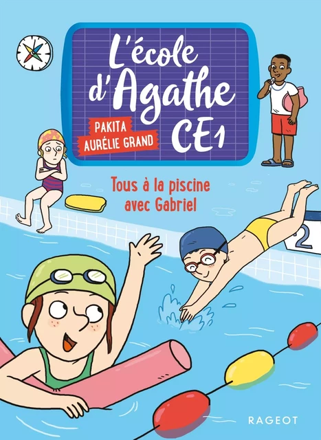 Tous à la piscine avec Gabriel -  Pakita - Rageot Editeur