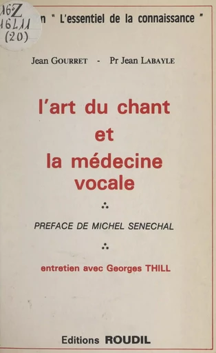 L'art du chant et la médecine vocale - Jean Gourret, Jean Labayle - FeniXX réédition numérique