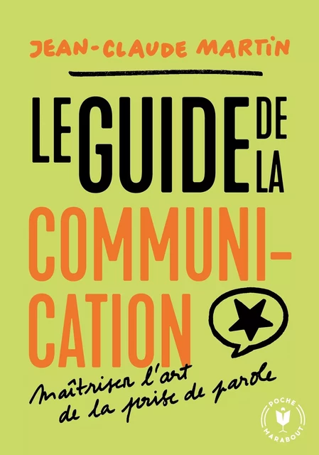 Le guide de la communication - Jean-Claude Martin - Marabout