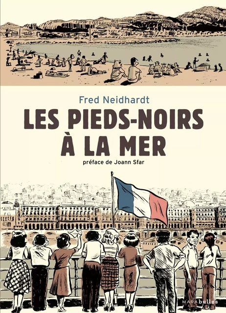 Les pieds-noirs à la mer - Fred Neidhardt - Marabout