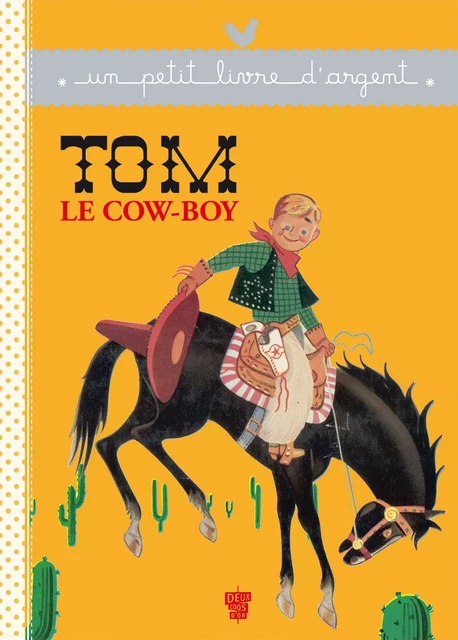 Tom le cow-boy -  Collectif - Deux Coqs d'Or