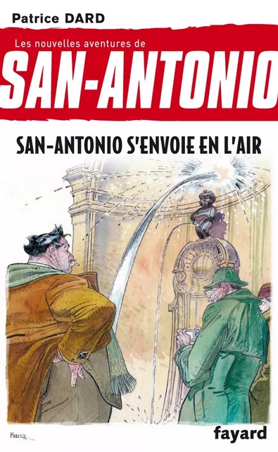 San-Antonio s'envoie en l'air - Patrice Dard - Fayard