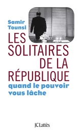 Les solitaires de la République