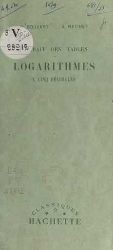 Extrait des tables de logarithmes à cinq décimales - Georges Bouvart, Alfred Ratinet - FeniXX réédition numérique