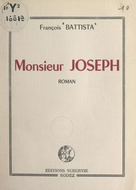 Monsieur Joseph - François Battista - FeniXX réédition numérique