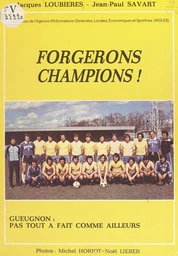 Forgerons champions !