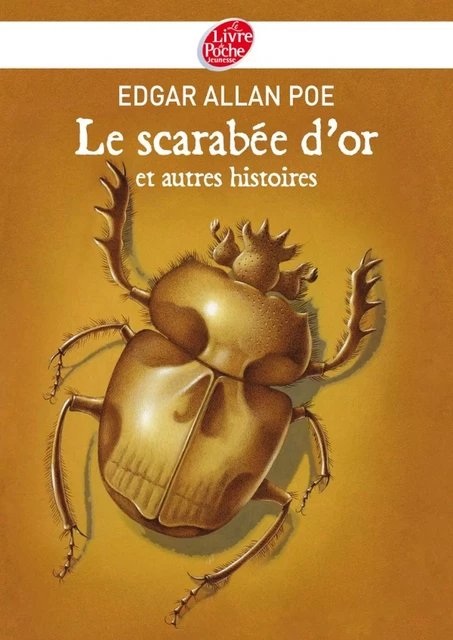 Le scarabée d'or et autres histoires - Edgar Allan Poe - Livre de Poche Jeunesse