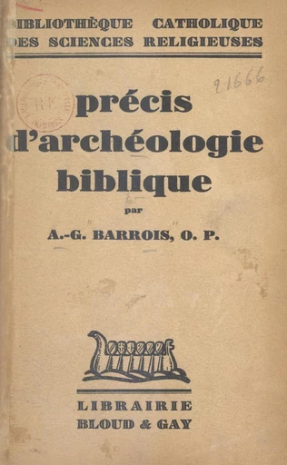 Précis d'archéologie biblique - Augustin-Georges Barrois - FeniXX réédition numérique