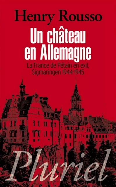 Un château en Allemagne - Henry Rousso - Fayard/Pluriel