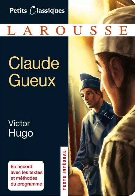 Claude Gueux - Victor Hugo - Larousse