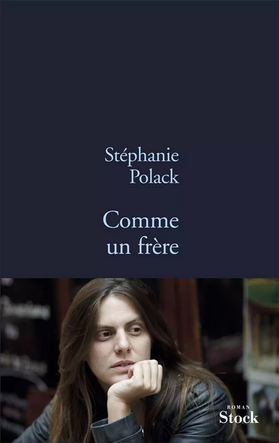 Comme un frère - Stéphanie Polack - Stock