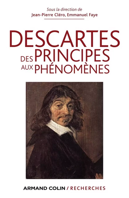 Descartes - Jean-Pierre Cléro, Emmanuel Faye - Armand Colin