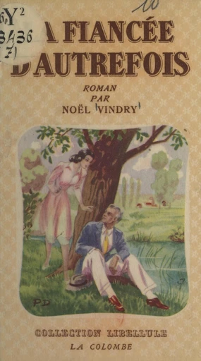 La fiancée d'autrefois - Noël Vindry - FeniXX réédition numérique