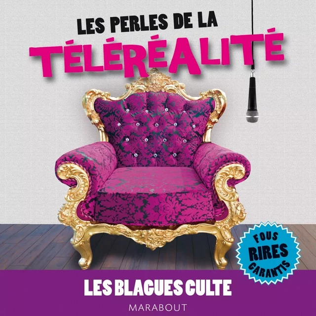 Les perles de la téléréalité - Les blagues culte -  Collectif - Marabout