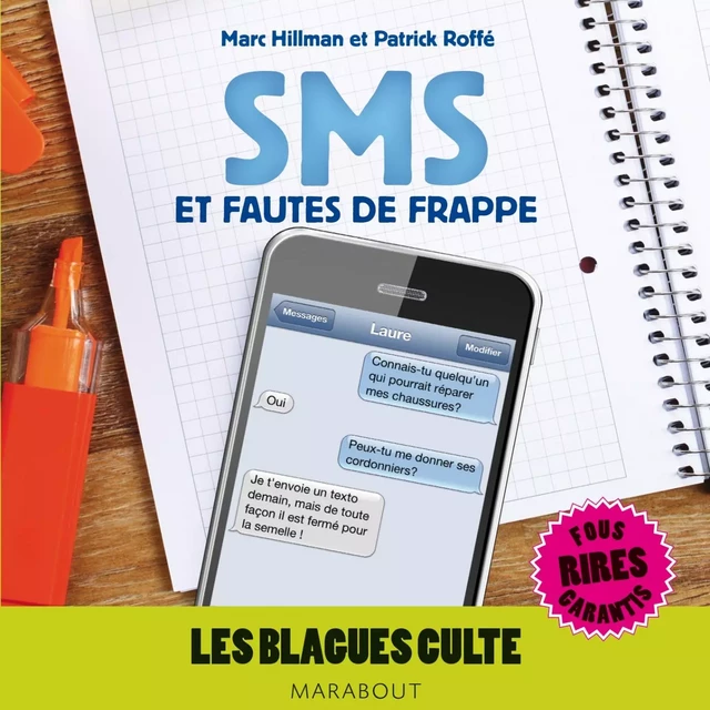 Blagues cultes, SMS et fautes de frappe - Marc Hillman, Patrick Roffé - Marabout