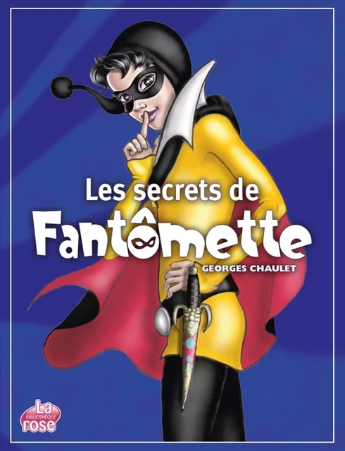 Les secrets de Fantômette - Georges Chaulet - Hachette Jeunesse