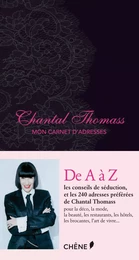 Chantal Thomass, Mon carnet d'adresses