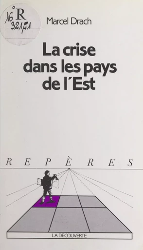 La crise dans les pays de l'Est - Marcel Drach - FeniXX réédition numérique