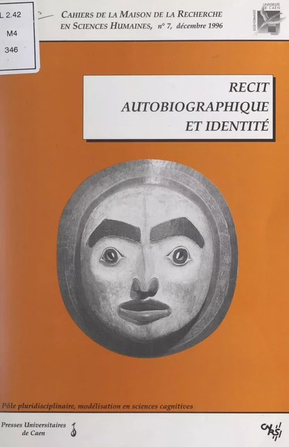 Récit autobiographique et identité -  Pôle pluridisciplinaire Modélisation en sciences cognitives et sociales (Caen) - FeniXX réédition numérique