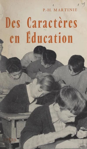 Des caractères en éducation - Marie-Madeleine Martinie - FeniXX réédition numérique