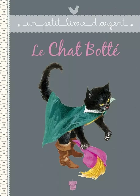 Le chat botté - Charles Perrault - Deux Coqs d'Or