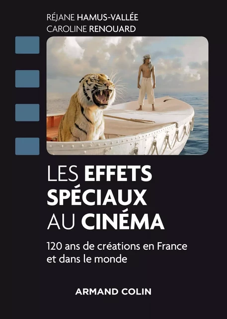 Les effets spéciaux au cinéma - Réjane Hamus-Vallée, Caroline Renouard - Armand Colin