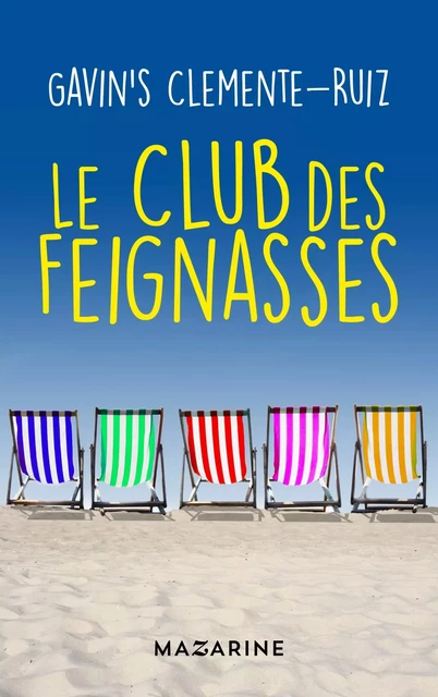 Le Club des feignasses - Gavin'S Clémente-Ruïz - Fayard/Mazarine