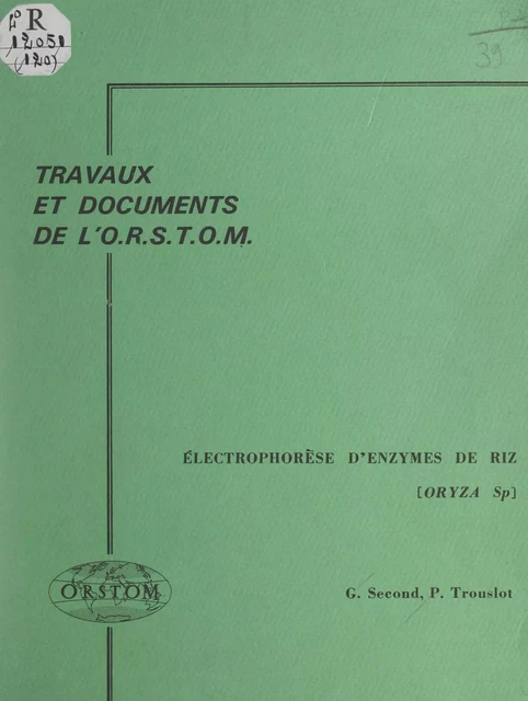 Électrophorèse d'enzymes de riz (Oryza sp) - Gérard Second, Pierre Trouslot - FeniXX réédition numérique