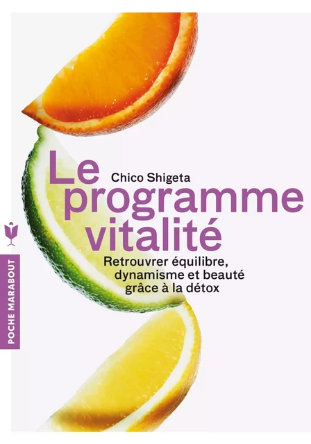 Le programme vitalité - Chico Shigeta - Marabout