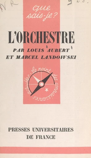 L'orchestre - Louis Aubert, Marcel Landowski - FeniXX réédition numérique