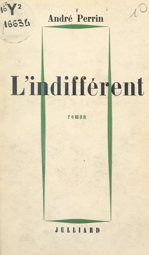 L'indifférent - André Perrin - FeniXX réédition numérique