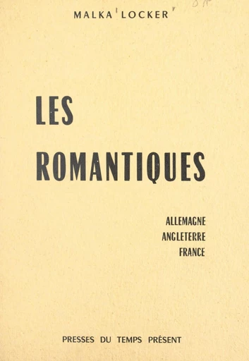 Les romantiques - Malka Locker - FeniXX réédition numérique