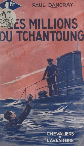 Les millions du Tchantoung - Paul Dancray - FeniXX réédition numérique