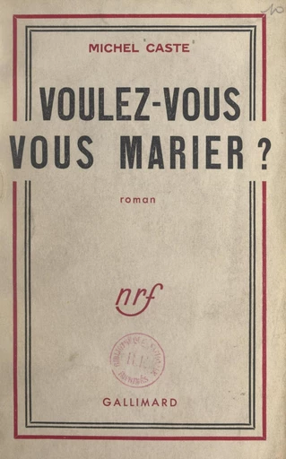 Voulez-vous vous marier ? - Michel Caste - FeniXX réédition numérique