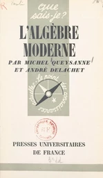 L'algèbre moderne