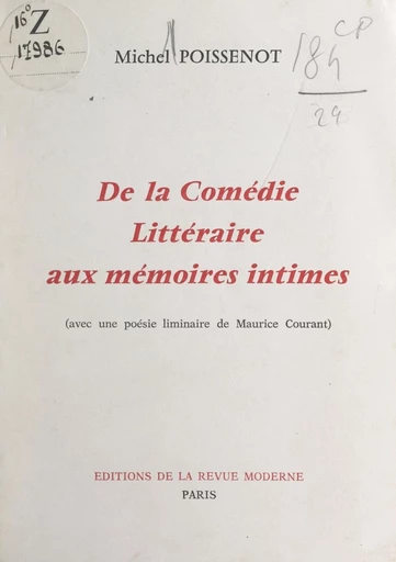 De la comédie littéraire aux mémoires intimes - Maurice Courant, Michel Poissenot - FeniXX réédition numérique