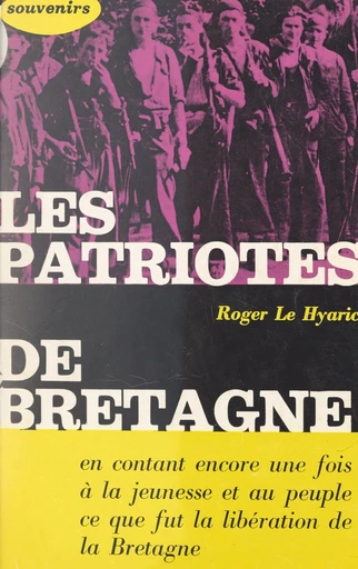 Les patriotes de Bretagne - Roger Le Hyaric - FeniXX réédition numérique