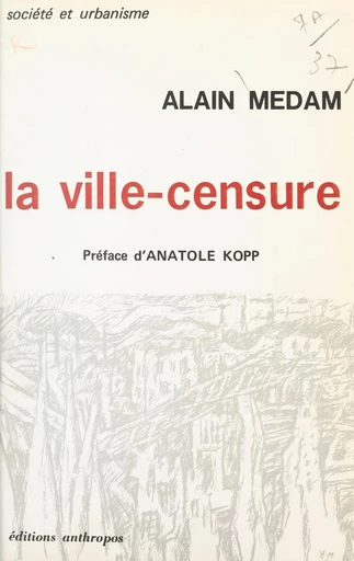 La ville-censure - Alain Médam - FeniXX réédition numérique