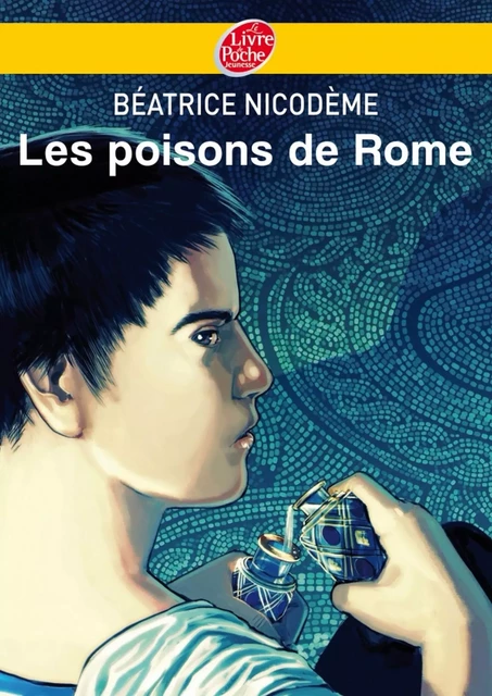 Les poisons de Rome - Béatrice Nicodème - Livre de Poche Jeunesse