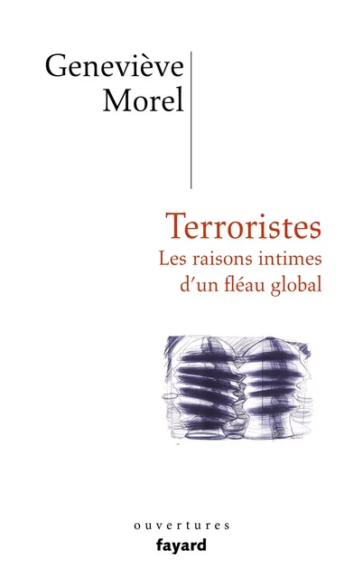 Terroristes - Genevieve Morel - Fayard