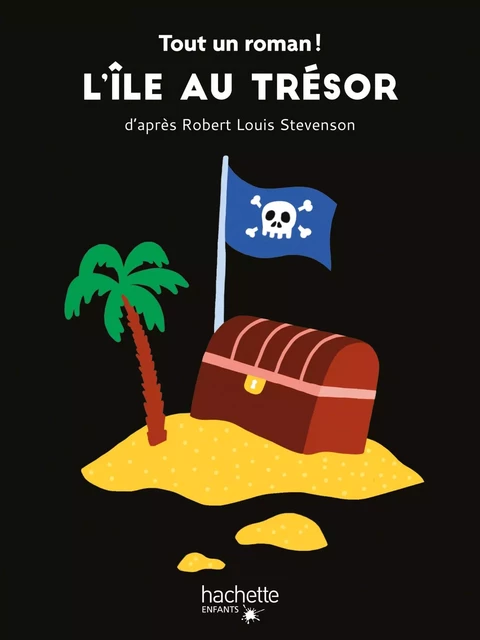 Tout un roman - L'île au trésor - Sandra Nelson - Hachette Enfants