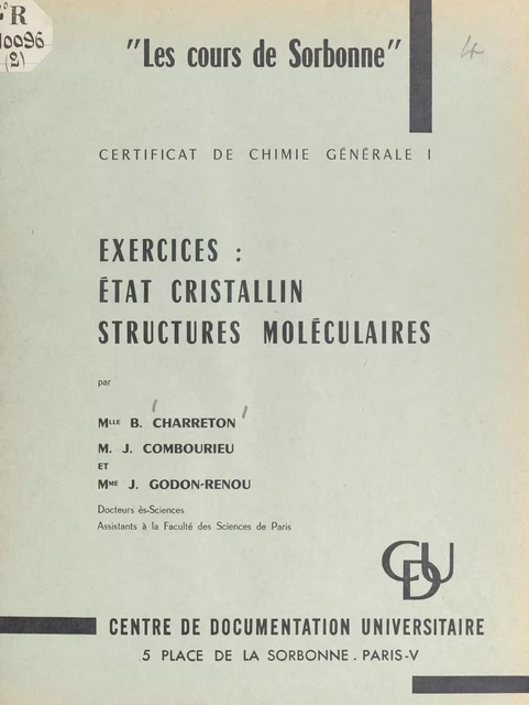 Exercices : état cristallin, structures moléculaires - Berthe Charreton, Jean Combourieu, J. Godon-Renou - FeniXX réédition numérique