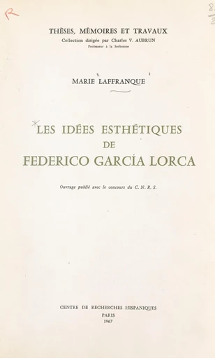 Les idées esthétiques de Federico Garcia Lorca - Marie Laffranque - FeniXX réédition numérique