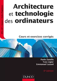 Architecture et technologie des ordinateurs - 6e éd.