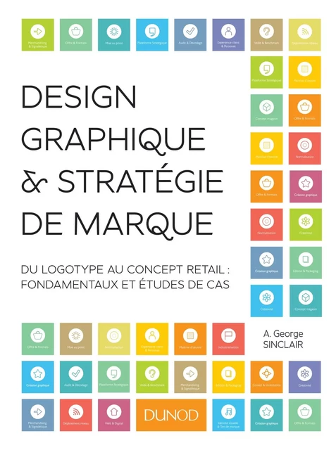 Design graphique et stratégie de marque - A. George Sinclair - Dunod